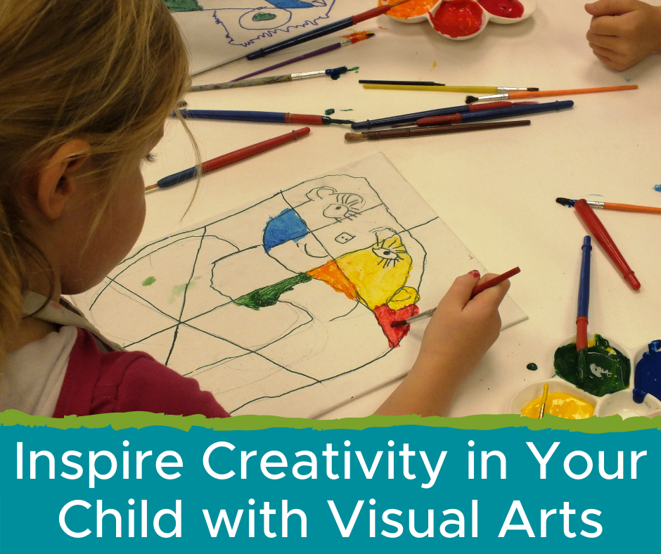 Inspire Creativity in Your Child with Visual Arts